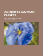 Consumers and Wage-Earners: The Ethics of Buying Cheap