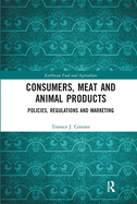 Consumers, Meat and Animal Products: Policies, Regulations and Marketing