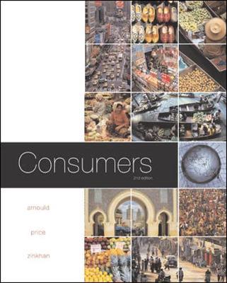 Consumers - Arnould, Eric J, Professor, and Razavi, Behzad J, and Price, Linda