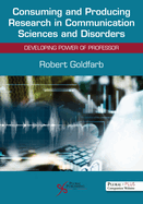 Consuming and Producing Research in Communication Sciences and Disorders: Developing Power of Professor