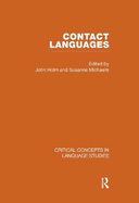 Contact Languages V1: Critical Concepts in Language Studies