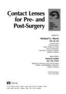 Contact Lenses for Pre and Post-Surgery - Harris, Michael G, and London, Richard, Ma, Od