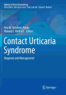 Contact Urticaria Syndrome: Diagnosis and Management