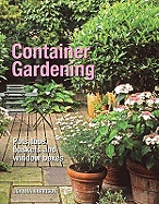 Container Gardening: Pots, Tubs, Baskets and Window Boxes