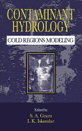 Contaminant Hydrology: Cold Regions Modeling
