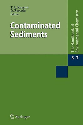 Contaminated Sediments - Kassim, Tarek A (Editor), and Barcel, Dami (Editor)