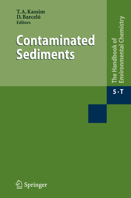 Contaminated Sediments - Kassim, Tarek A (Editor), and Barcel, Dami (Editor)