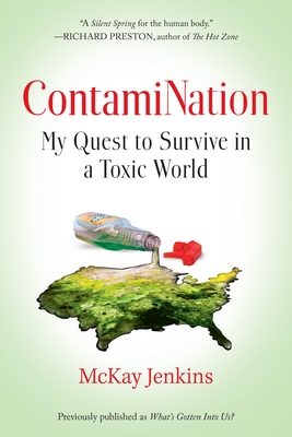 Contamination: My Quest to Survive in a Toxic World - Jenkins, McKay