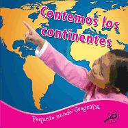 Contemos Los Continentes: Counting the Continents