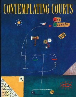 Contemplating Courts - Epstein, Lee J (Editor)