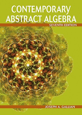 Contemporary Abstract Algebra - Gallian, Joseph