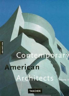 Contemporary American Architects: Vol. 3 - Jodidio, Philip