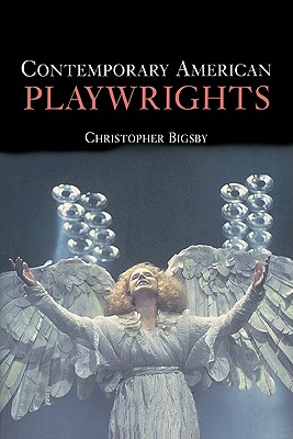 Contemporary American Playwrights - Bigsby, C W E