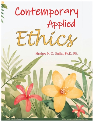 Contemporary Applied Ethics - Sadiku, Matthew