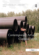 Contemporary Art and Classical Myth