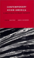 Contemporary Asian America: A Multidisciplinary Reader - Zhou, Min (Editor), and Gatewood, J V (Editor)