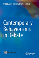 Contemporary Behaviorisms in Debate