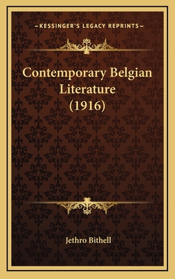 Contemporary Belgian Literature (1916) - Bithell, Jethro