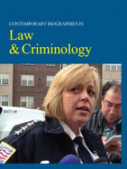 Contemporary Biographies in Law & Criminology: Print Purchase Includes Free Online Access