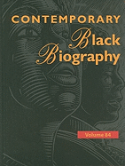 Contemporary Black Biography: Profiles from the International Black Community