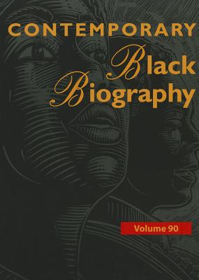 Contemporary Black Biography: Profiles from the International Black Community - Mazurkiewicz, Margaret (Editor)