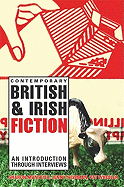 Contemporary British & Irish Fiction: An Introduction Through Interviews