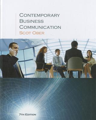 Contemporary Business Communication - Ober, Scot, Ph.D.