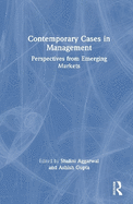 Contemporary Cases in Management: Perspectives from Emerging Markets