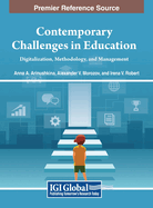 Contemporary Challenges in Education: Digitalization, Methodology, and Management