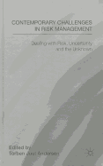 Contemporary Challenges in Risk Management: Dealing with Risk, Uncertainty and the Unknown