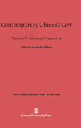 Contemporary Chinese Law: Research Problems and Perspectives - Cohen, Jerome Alan (Contributions by), and Berman, Harold J (Contributions by), and Chiu, Hungdah (Contributions by)