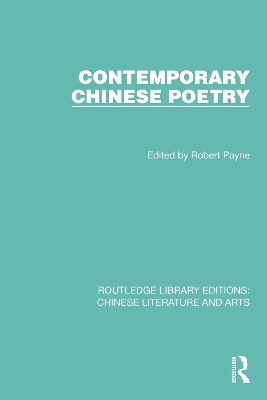 Contemporary Chinese Poetry - Payne, Robert (Editor)