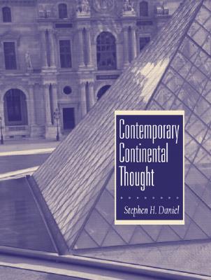 Contemporary Continental Thought - Daniel, Stephen H