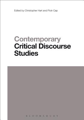 Contemporary Critical Discourse Studies - Hart, Christopher, Prof. (Editor), and Cap, Piotr, Dr. (Editor)