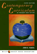 Contemporary Curriculum: In Thought and Action