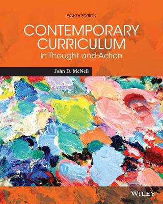 Contemporary Curriculum: In Thought and Action - McNeil, John D