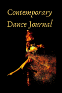 Contemporary Dance Journa: Routines, Notes, & Goals