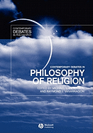 Contemporary Debates in Philosophy of Religion