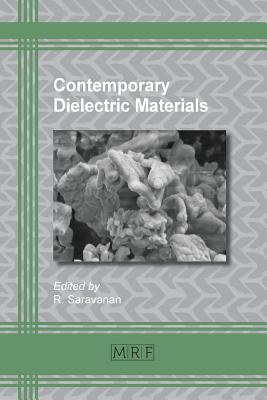 Contemporary Dielectric Materials - Saravanan, R (Editor)