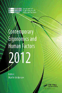 Contemporary Ergonomics and Human Factors 2012: Proceedings of the International Conference on Ergonomics & Human Factors 2012, Blackpool, UK, 16-19 April 2012