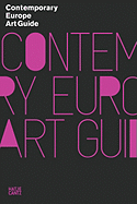 Contemporary Europe: Art Guide to Europe