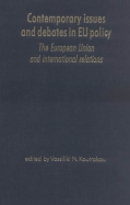 Contemporary Issues and Debates in EU Policy: The European Union and International Relations