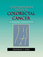 Contemporary Issues in Colorectal Cancer - Berg, Deborah T, and Berg, Weger Marl