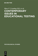 Contemporary Issues in Educational Testing