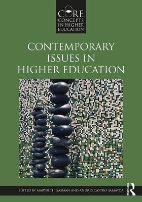Contemporary Issues in Higher Education - Gasman, Marybeth (Editor), and Samayoa, Andrs Castro (Editor)