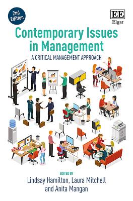 Contemporary Issues in Management, Second Edition: A Critical Management Approach - Hamilton, Lindsay, and Mitchell, Laura, and Mangan, Anita