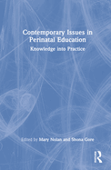 Contemporary Issues in Perinatal Education: Knowledge Into Practice