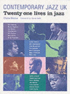 Contemporary Jazz UK: Twenty One Lives in Jazz - Horne, Chris