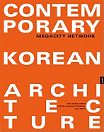 Contemporary Korean Architecture: Megacity Network
