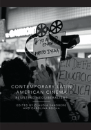 Contemporary Latin American Cinema: Resisting Neoliberalism?